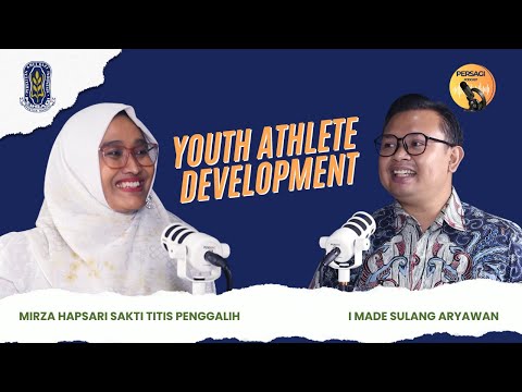 Youth Athlete Development | PERSAGI Kabupaten Pasaman PODCAST Eps. 13